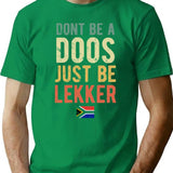 Don't Be A Doos Just Be Lekker Vintage T-Shirt - Green