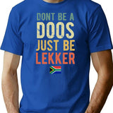 Don't Be A Doos Just Be Lekker Vintage T-Shirt - Blue