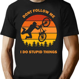 Don't Follow Me I Do Stupid Things Dont Bike Bicycle Cycling Lover Vintage Retro Gift T-Shirt - Black