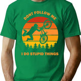 Don't Follow Me I Do Stupid Things Dont Bike Bicycle Cycling Lover Vintage Retro Gift T-Shirt - Green