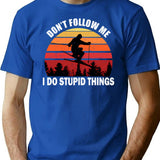 Don't Follow Me I Do Stupid Things Skiing T-Shirt - Blue