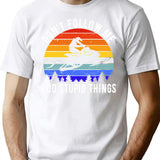 Don't Follow Me I Do Stupid Things - Snowmobile Iii T-Shirt - White