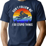Don't Follow Me I Do Stupid Things - Snowmobile Iii T-Shirt - Navy