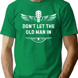 Don't Let The Old Man In Retro Vintage T-Shirt - Green