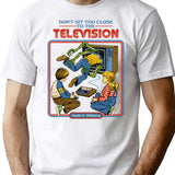 Don't Sit Too Close T-Shirt - Retro Graphic Tee for Men & Women - White