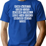 Don_t Waste Your Time On Me I Miss You 182 T-Shirt - Blue