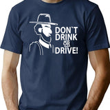 Dont Drink Or Drive T-Shirt - Retro Graphic Tee for Men & Women - Navy