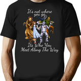Dorothy Quotes It's Not Where You Go It's Who You Meet Along The Way Vintage Fantasy (1) T-Shirt - Black