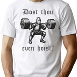 Dost Thou Even Hoist Medieval Knight Gym T-Shirt - White