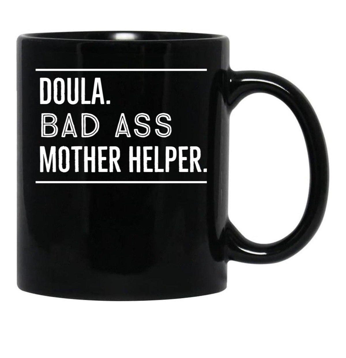 Doula Funny Gift Black Coffee Mug, Gift Coffee Mug - Black