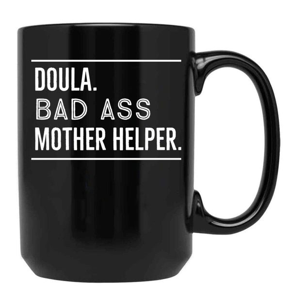 Doula Funny Gift Black Coffee Mug, Gift Coffee Mug - Black