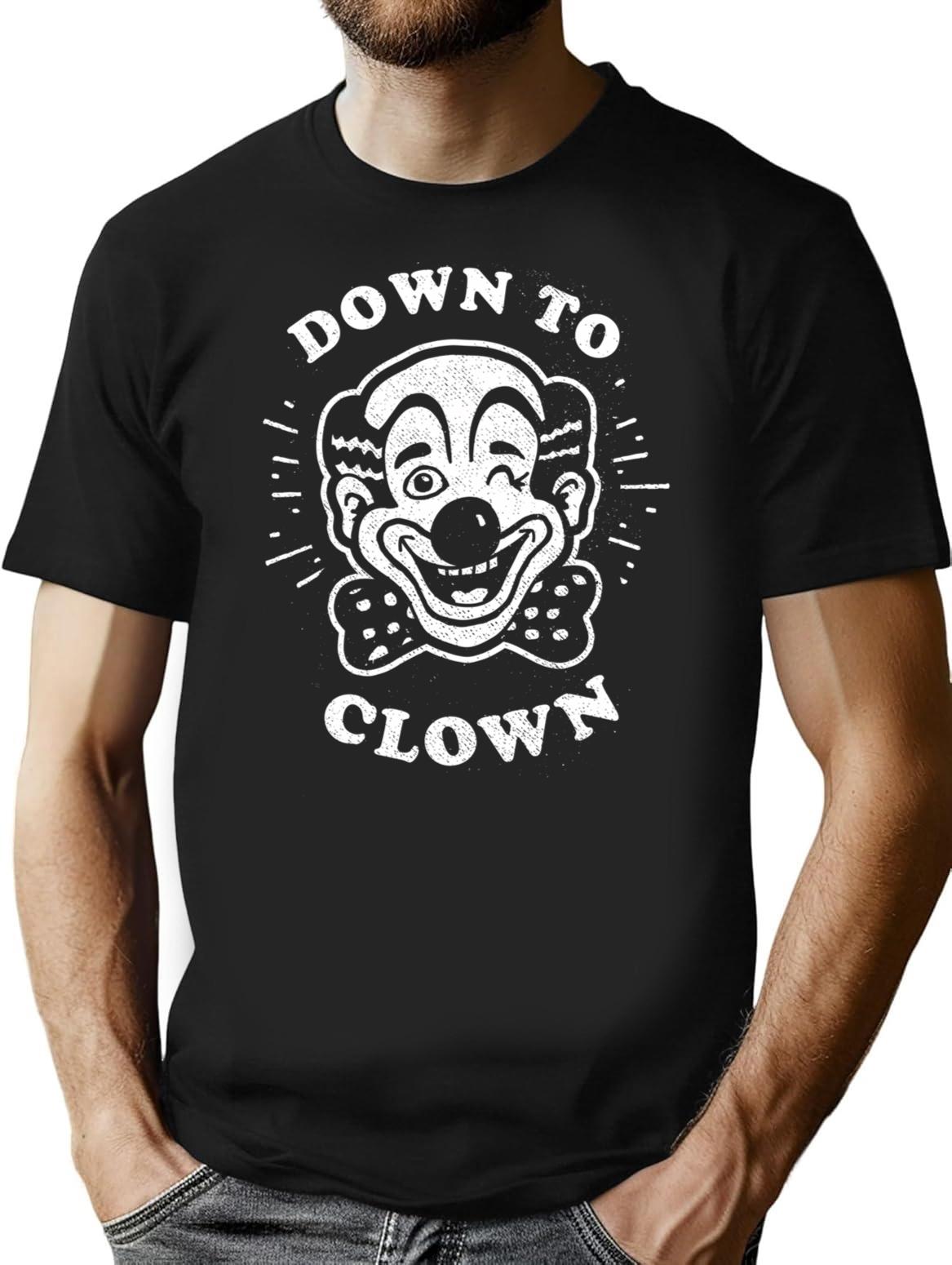 Down To Clown T-Shirt - Retro Graphic Tee for Men & Women - Black