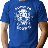 Down To Clown T-Shirt - Retro Graphic Tee for Men & Women - Blue