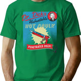 Dr. Dick's Hot Caulk - Penetrates Deep T-Shirt - Green