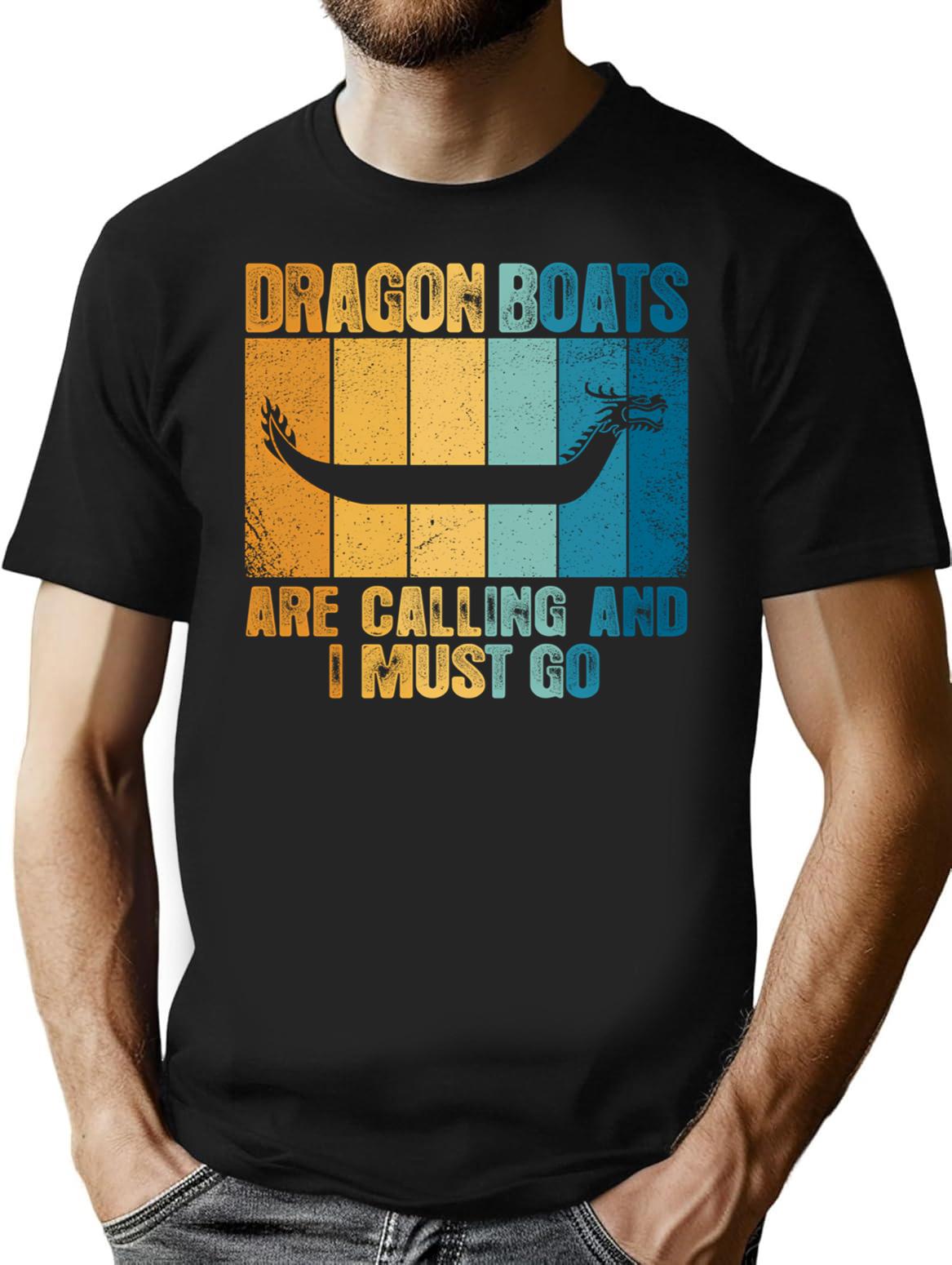 Dragon Boats Are Calling And I Must Go Funny T-Shirt - Black