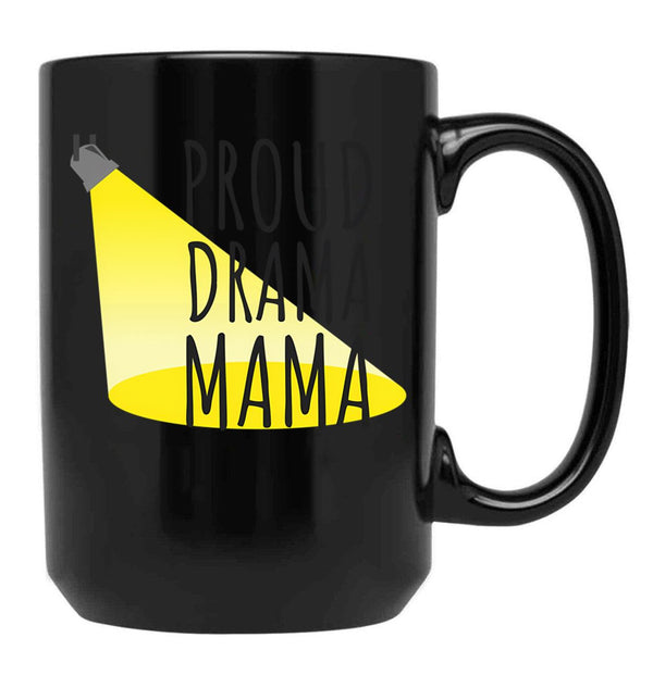 Drama Mama Funny Theater Mom Gift Best Theater Design Black Coffee Mug, Gift Coffee Mug - Black