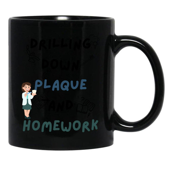 Drilling Down Plaque And Homework Black Coffee Mug, Gift Coffee Mug - Black