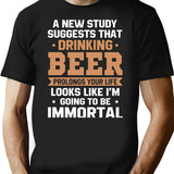 Drinking Beer Prolongs Your Life Looks Like T-Shirt - Black