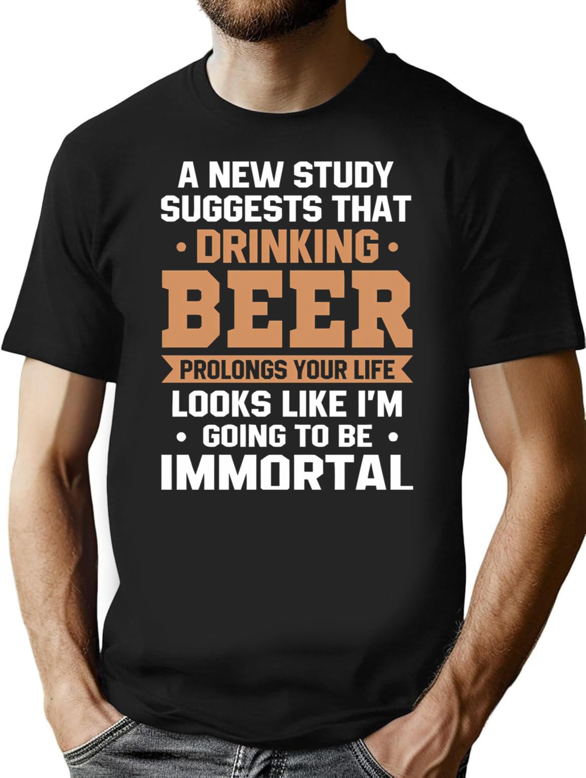 Drinking Beer Prolongs Your Life Looks Like T-Shirt - Black