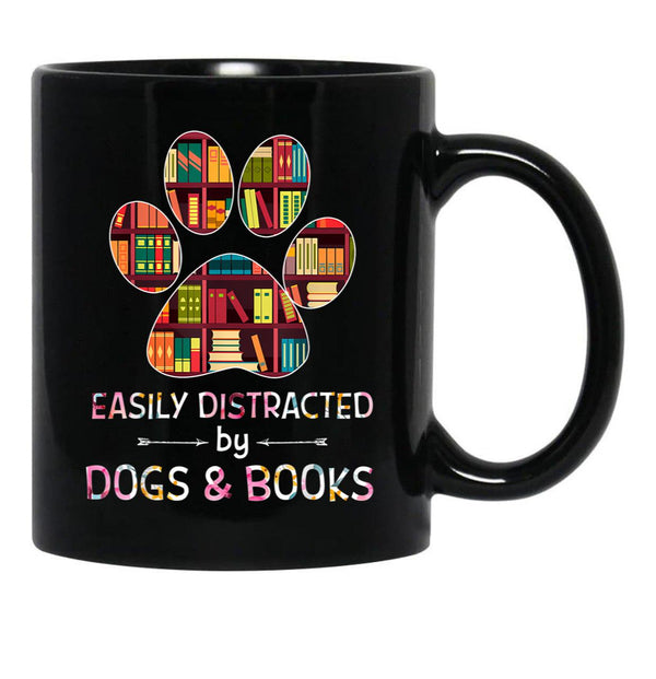 Easily Distracted By Dogs And Books Black Coffee Mug, Gift Coffee Mug - Black