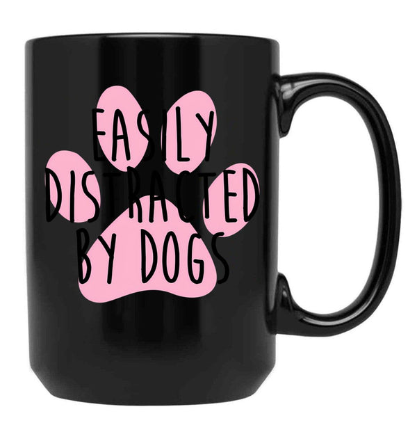 Easily Distracted By Dogs Black Coffee Mug, Gift Coffee Mug - Black