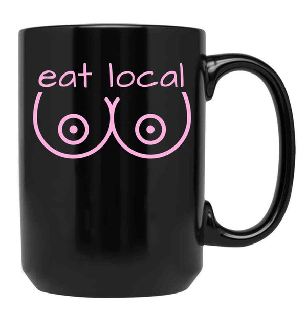 Eat Local Breastfeeding Support Nursing Mothers Black Coffee Mug, Gift Coffee Mug - Black