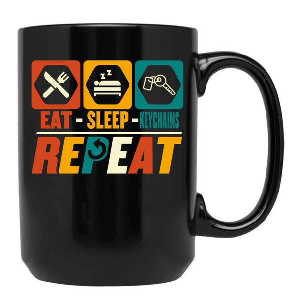 Eat Sleep Keychains Repeat - Funny Keyring Lover Black Coffee Mug, Gift Coffee Mug - Black