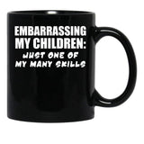 Embarrassing My Children Skill Black Coffee Mug, Gift Coffee Mug - Black