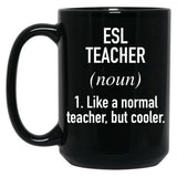 Esl Teacher Defined Black Coffee Mug, Gift Coffee Mug