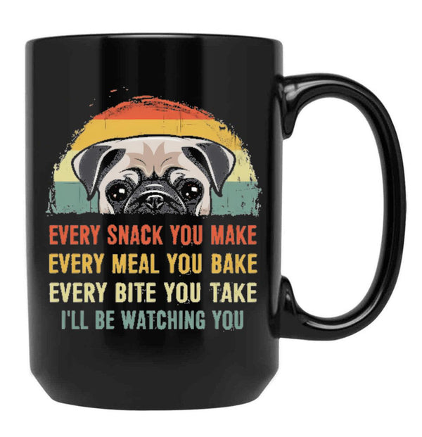 Every Sank You Make Every Male You Bake Every Bite You Take I Will Be Watching You Black Coffee Mug, Gift Coffee Mug - Black