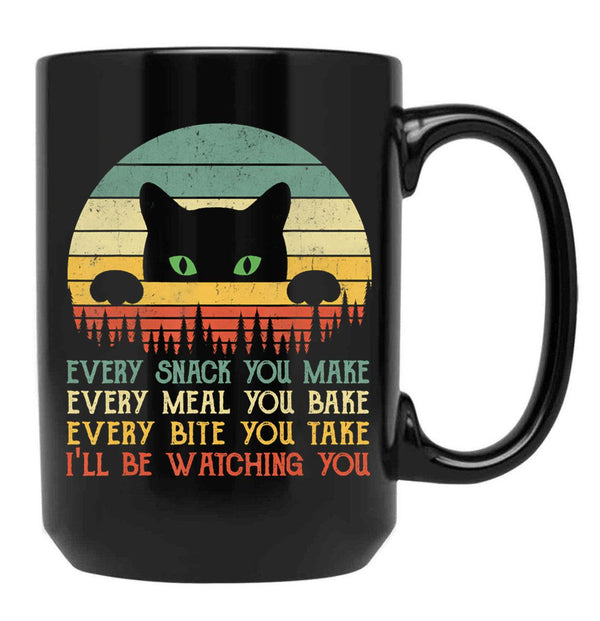 Every Snack You Make Cat Funny Cat Mom Cat Mama Cat Dad Black Coffee Mug, Gift Coffee Mug - Black