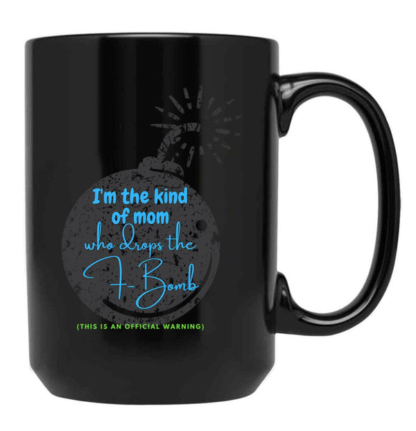 F-Bomb Mom In Blue Black Coffee Mug, Gift Coffee Mug - Black