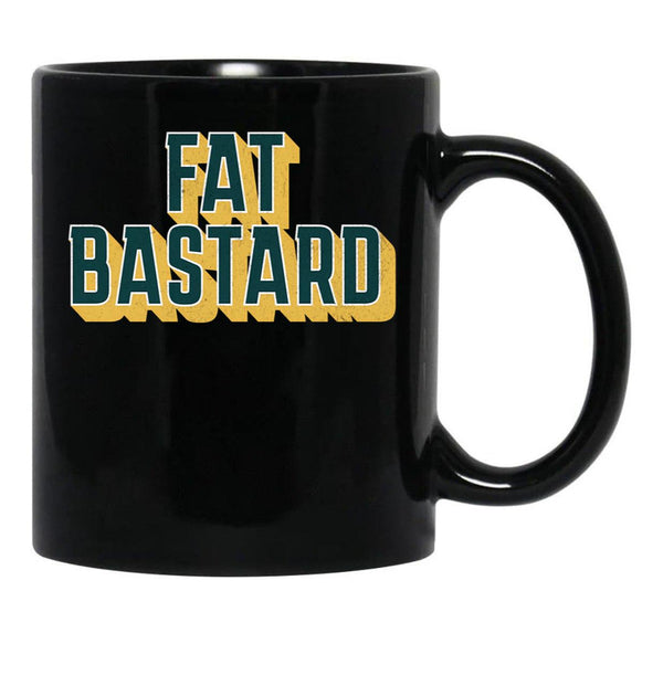 Fat Bastard Dad Funny Mom Funny Black Coffee Mug, Gift Coffee Mug - Black