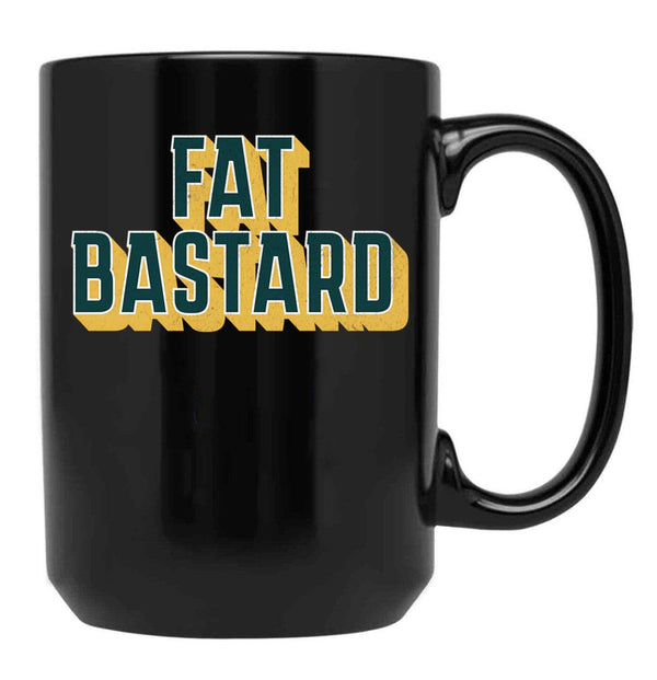 Fat Bastard Dad Funny Mom Funny Black Coffee Mug, Gift Coffee Mug - Black