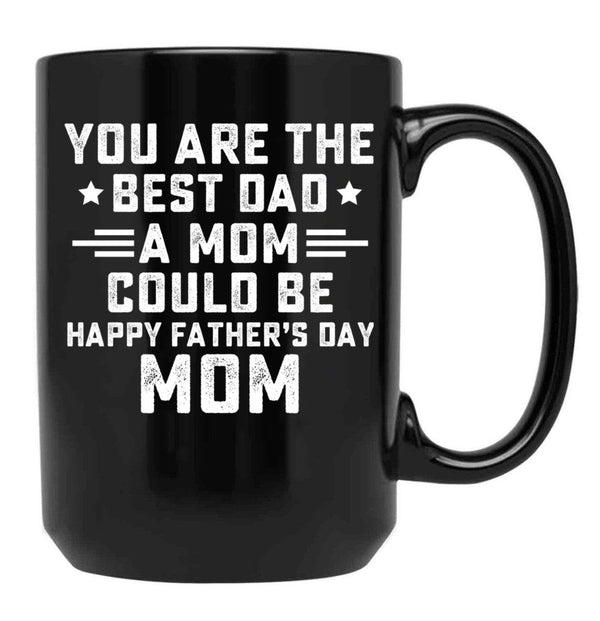 Fathers Day Single Mother Shirt Single Parent Funny Father'S Day Tee Single Mom Black Coffee Mug, Gift Coffee Mug - Black