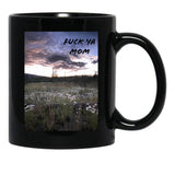 Fck Ya Mom Black Coffee Mug, Gift Coffee Mug - Black