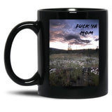 Fck Ya Mom Black Coffee Mug, Gift Coffee Mug