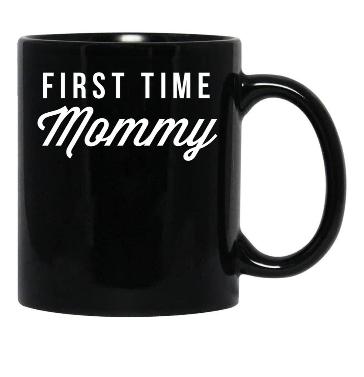 First Time Mommy (7) Black Coffee Mug, Gift Coffee Mug - Black