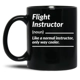 Flight Instructor Definition Funny Gift Black Coffee Mug, Gift Coffee Mug
