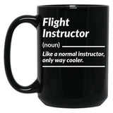Flight Instructor Definition Funny Gift Black Coffee Mug, Gift Coffee Mug
