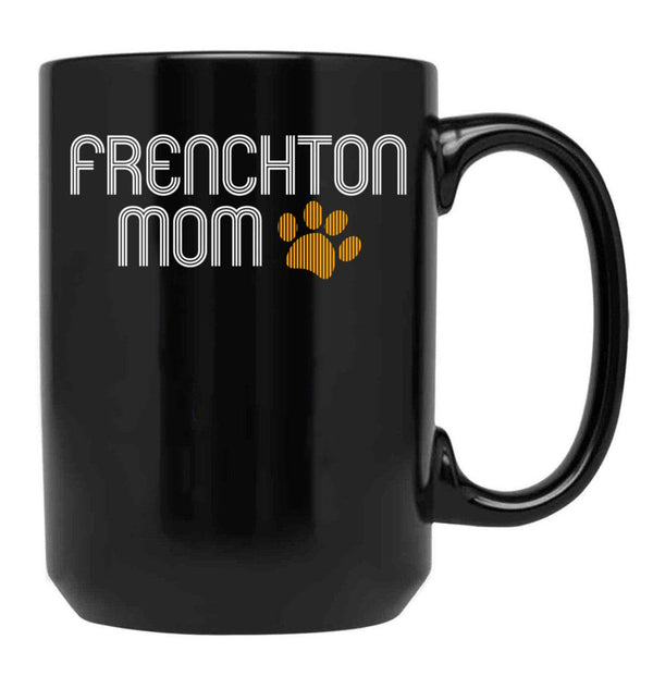 Frenchton Mom Black Coffee Mug, Gift Coffee Mug - Black