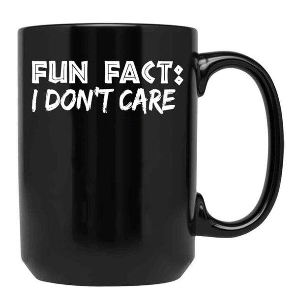 Fun Fact I Don'T Care Funny Mom And Dad Gift Black Coffee Mug, Gift Coffee Mug - Black