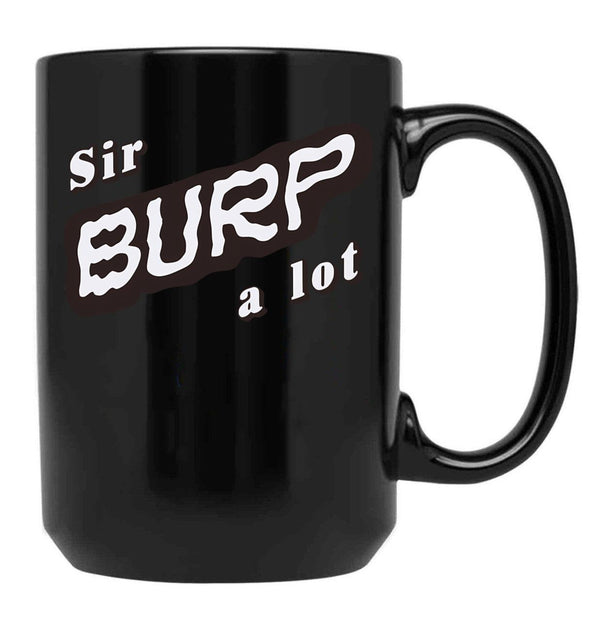 Funny Baby Burper Sir Burp A Lot Black Coffee Mug, Gift Coffee Mug - Black