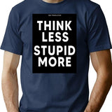 Funny Bad Translation - Think Less Stupid More Engrish Funny In Black Bootleg Graphic T-Shirt - Navy