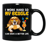 Funny Beagle Shirt Beagle Lover Design I Work Hard So My Beagle Can Have A Better Life Black Coffee Mug, Gift Coffee Mug - Black