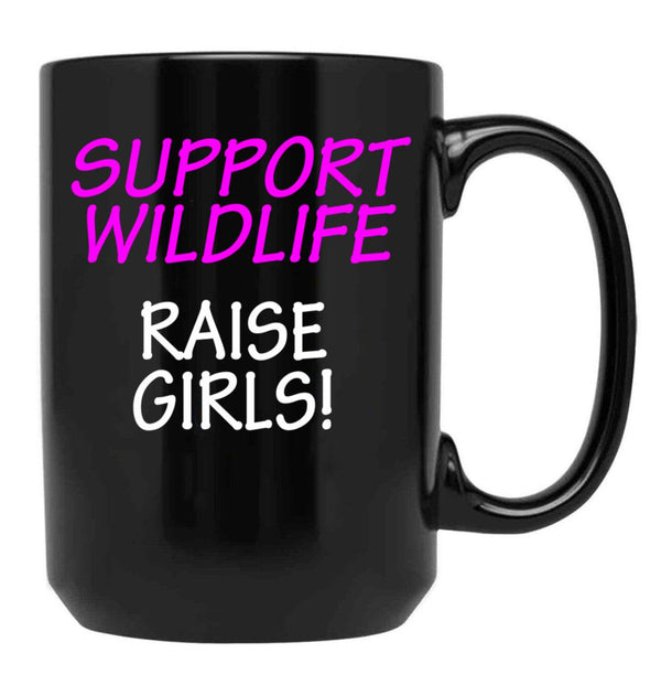 Funny Design For Mom Of Girls Support Wildlife Black Coffee Mug, Gift Coffee Mug - Black