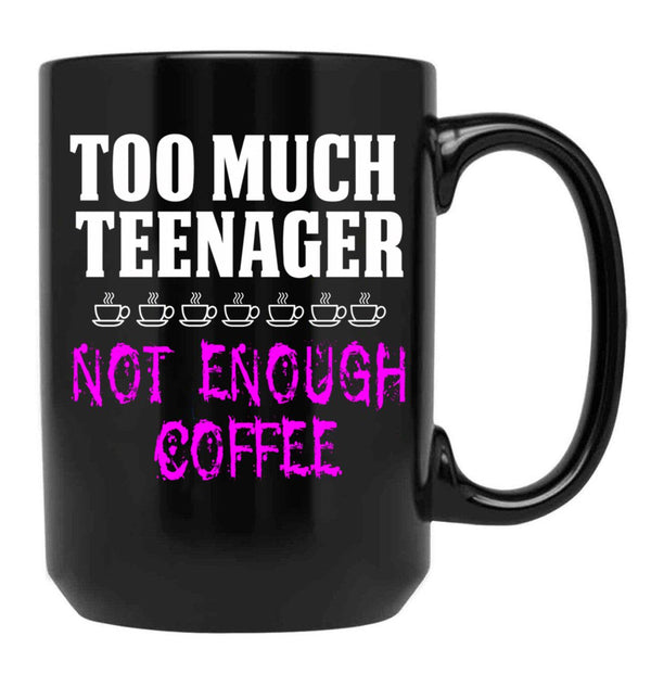 Funny Design For Mom With A Teenager Black Coffee Mug, Gift Coffee Mug - Black