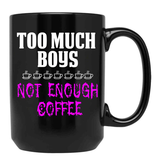 Funny Design For Mom With Boys Black Coffee Mug, Gift Coffee Mug - Black