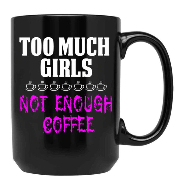 Funny Design For Mom With Girls Black Coffee Mug, Gift Coffee Mug - Black