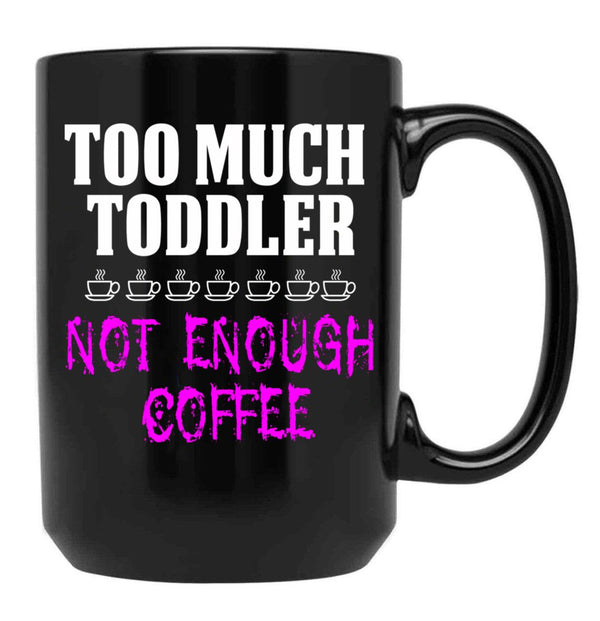 Funny Design For Mom With Toddler Black Coffee Mug, Gift Coffee Mug - Black